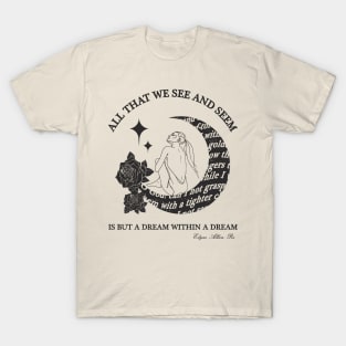 Poe's quote "A dream within a dream" VAR. 2 T-Shirt